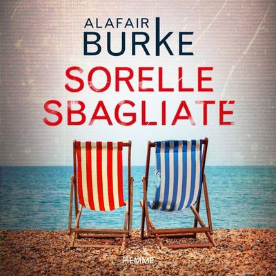 Sorelle sbagliate - Alafair Burke, Audio, 9788858550625