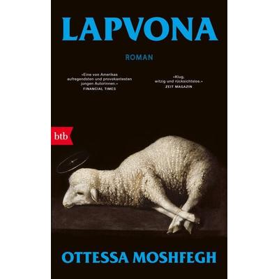 Lapvona, Taschenbuch von Ottessa Moshfegh, btb, 978-3-442-77413-5