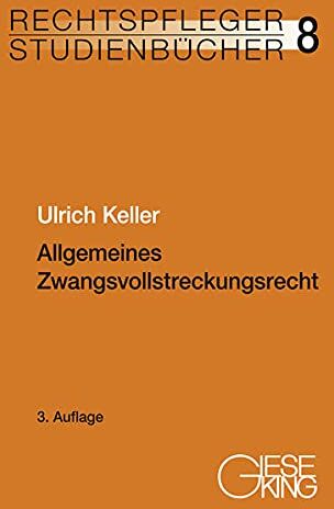 Ulrich Keller - Allgemeines Zwangsvollstreckungsrecht (Rechtspfleger-Studienbücher) - Preis vom 30.09.2026 22:30:23 h