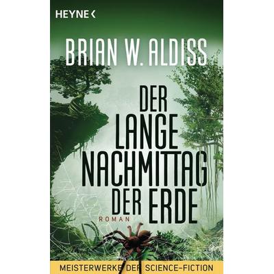 Der lange Nachmittag der Erde, Taschenbuch von Brian W. Aldiss, Heyne