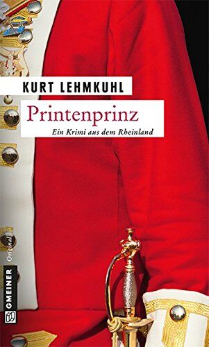 Kurt Lehmkuhl - Printenprinz (Kriminalromane im GMEINER-Verlag) - Preis vom 11.10.2026 03:10:56 h
