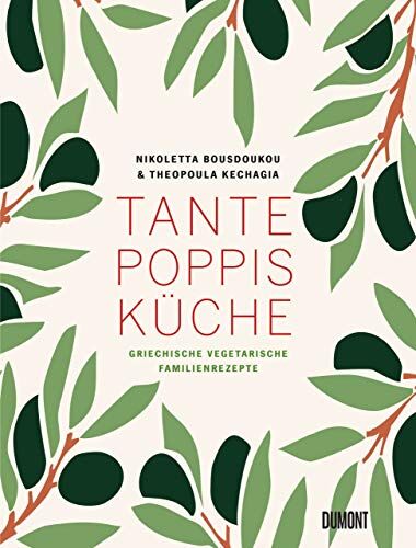 Nikoletta Bousdoukou - Tante Poppis Küche: Griechische vegetarische Familienrezepte - Preis vom 02.10.2026 23:42:20 h