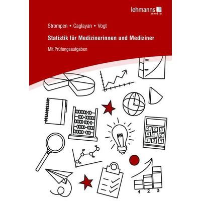 Statistik für Medizinerinnen und Mediziner, Taschenbuch von Oliver Strompen, Lehmanns Media, 978-3-96543-127-0