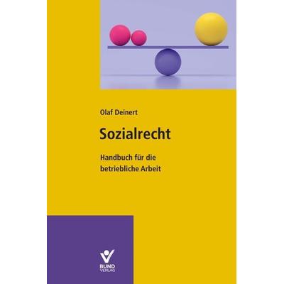 Sozialrecht, Taschenbuch von Olaf Deinert, Bund-Verlag GmbH, 978-3-7663-7412-7