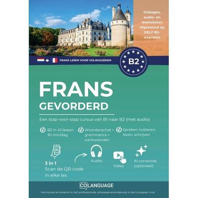 Frans leren B2 gevorderd. Een stap-voor-stap cursus van B1 naar B2 (met audio), Taschenbuch von CoLanguage Academy, CoLanguage Publishing