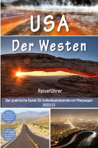 Robin Runck - USA Reiseführer: Der Westen - Der praktische Guide für Individualreisende mit Mietwagen: Mit Reise Route, Reisetipps, Koordinaten & Impressionen zum USA Südwesten Roadtrip + 180 Reisebilder - Preis vom 09.10.2026 07:28:09 h