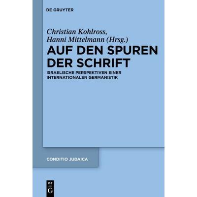 Auf den Spuren der Schrift, Gebundene Ausgabe von , De Gruyter, 978-3-11-025894-3