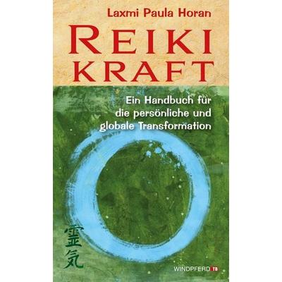 Reiki-Kraft, Taschenbuch von Paula Horan, Windpferd, 978-3-89385-660-2