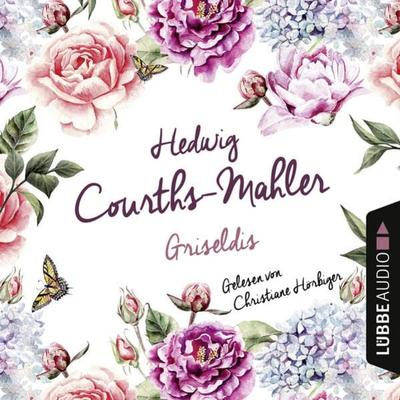 Griseldis - Hedwig Courths-Mahler, Audio, 9783838760377