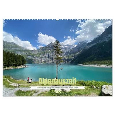Alpenauszeit - Schweizer Bergsommermomente für die Seele (Wandkalender 2027 DIN A2 quer), CALVENDO Monatskalender