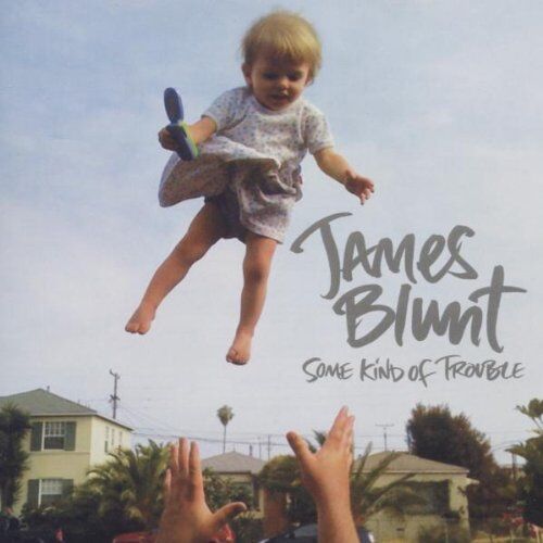 James Blunt - Some Kind Of Trouble - Preis vom 11.10.2026 15:43:13 h