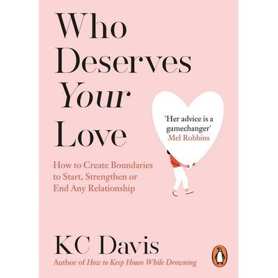 Who Deserves Your Love, Taschenbuch von KC Davis, Vermilion, 978-1-80495-275-7