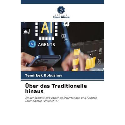 Über das Traditionelle hinaus -