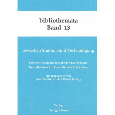 Zwischen Studium und Verkündigung, Taschenbuch von Joachim Stüben,Rainer Hering, Traugott Bautz, 978-3-88309-060-3