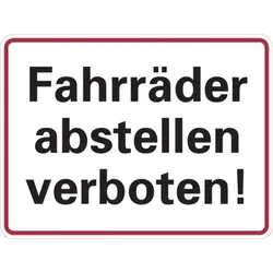 Hinweisschild, Fahrräder abstellen verboten!, 150 x 200 mm - 200x150x0.45 mm Aluminium geprägt