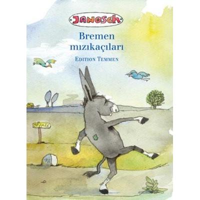 Die Bremer Stadtmusikanten, türkisch, Gebundene Ausgabe von Janosch, Edition Temmen e.K., 978-3-86108-576-8