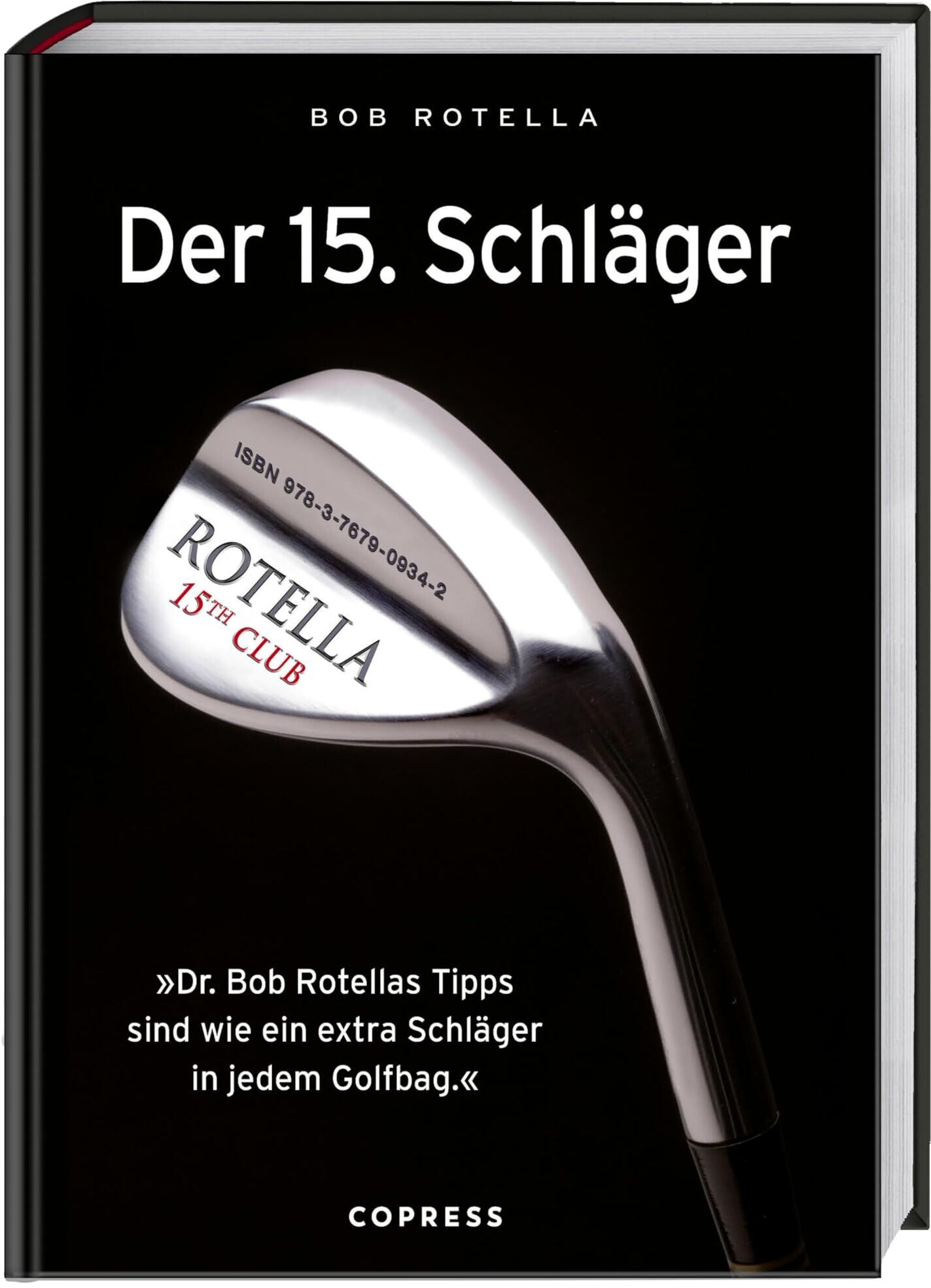 Bob Rotella - Der 15. Schläger - Preis vom 12.10.2026 11:37:12 h