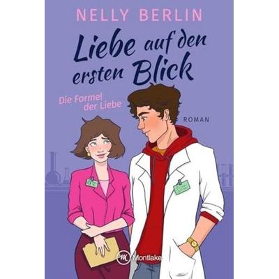 Liebe auf den ersten Blick, Taschenbuch von Nelly Berlin, Montlake Romance, 978-2-496-71830-0