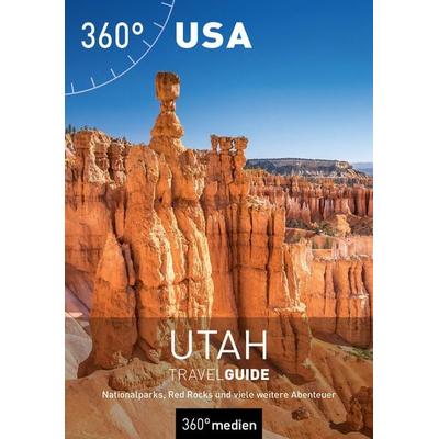 USA - Utah TravelGuide, Taschenbuch von Sarah Harwardt,Claudia Seidel,Christian Dose,Jan de Jonge,Bernhard Krieger, 360° medien, 978-3-96855-571-3