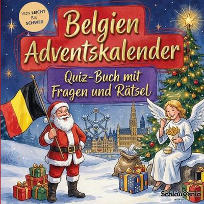 Belgien-Adventskalender: Quiz-Buch mit Fragen und Rätsel, Taschenbuch von Schlauvento Interactive, Schlauvento Interactive, 978-3-693-19892-6