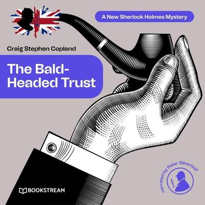 The Bald-Headed Trust - Arthur Conan Doyle,Craig Stephen Copland, Audio, 9783991098997