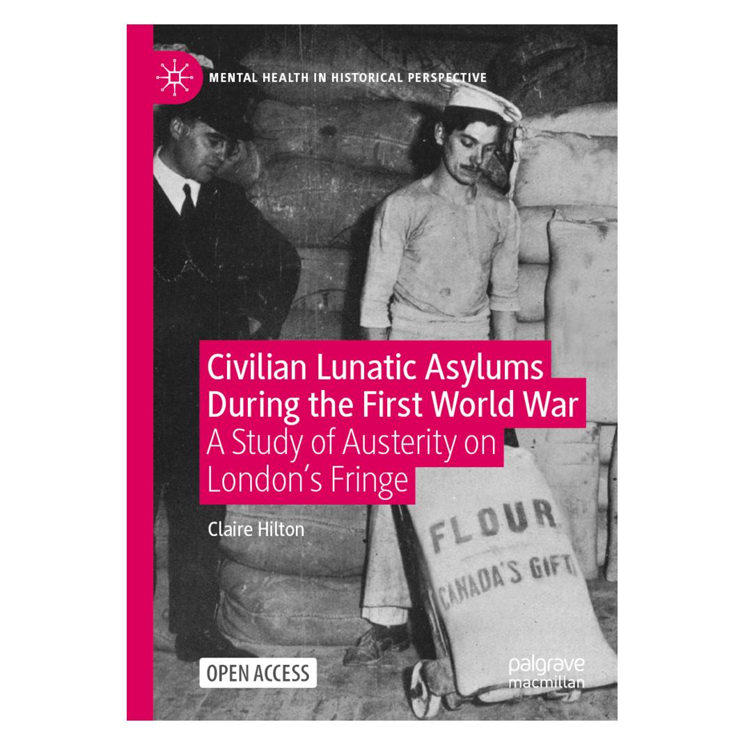 Springer Civilian Lunatic Asylums During the First World War (Englisch, Softcover, Claire Hilton) (56168499)