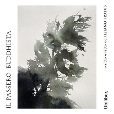 Il passero buddhista - Tiziano Fratus, Audio, 9791256470839