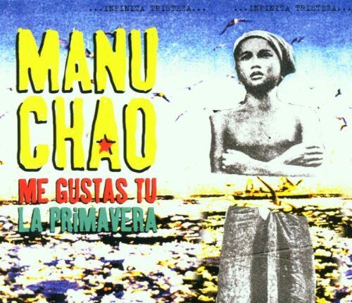 Manu Chao - Me Gustas Tu/La Primavera - Preis vom 13.10.2026 11:25:28 h