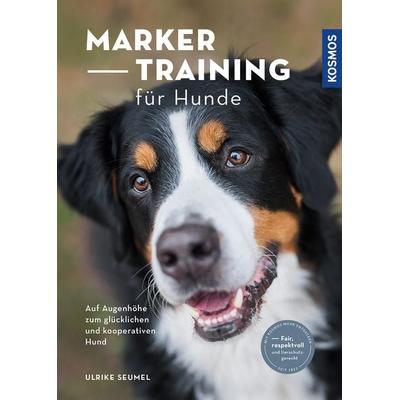 Marker-Training für Hunde, Taschenbuch von Ulrike Seumel, Kosmos, 978-3-440-16719-9