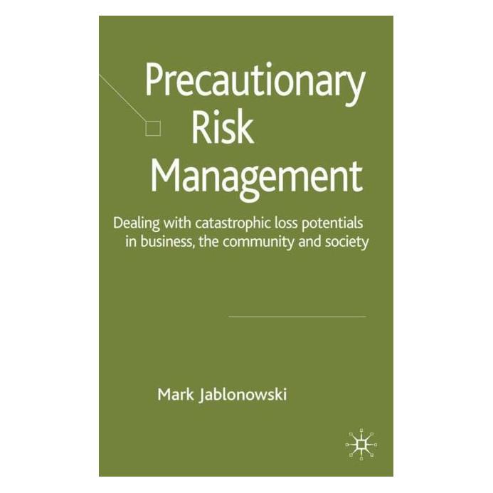 Palgrave Macmillan Uk Jablonowski:Precautionary Risk Manageme (Englisch, Hardcover, M. Jablonowski) (63030670)