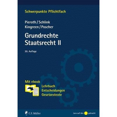 Grundrechte. Staatsrecht II, Taschenbuch von Bodo Pieroth,Bernhard Schlink,Thorsten Kingreen,Ralf Poscher, Müller, C F