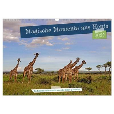 Magische Momente aus Kenia (Wandkalender 2027 DIN A3 quer), CALVENDO Monatskalender