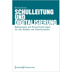 Schulleitung und Digitalisierung, Fachbücher von Ulrike Krein