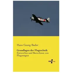 Grundlagen der Flugtechnik, Ratgeber von Hans Georg Bader