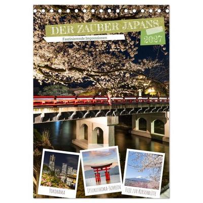 DER ZAUBER JAPANS Faszinierende Impressionen (Tischkalender 2027 DIN A5 hoch), CALVENDO Monatskalender