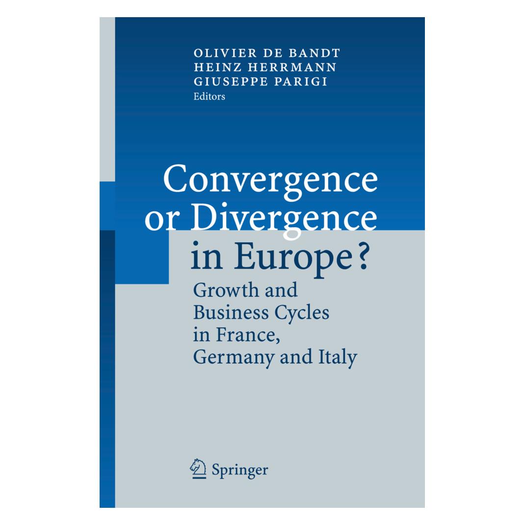 Springer Convergence or Divergence in Europe? (Englisch, Softcover, Giuseppe Parigi, Heinz Herrmann, Olivier de Bandt) (55376672)