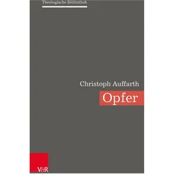 Opfer, Fachbücher von Martin Leuenberger, Christine Gerber, Christoph Auffarth, Judith Becker, Christoph, Auffarth