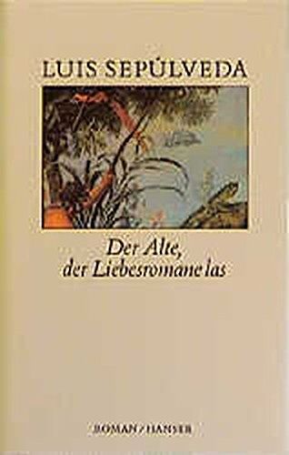 Luis Sepúlveda - Der Alte, der Liebesromane las - Preis vom 18.10.2026 19:22:15 h