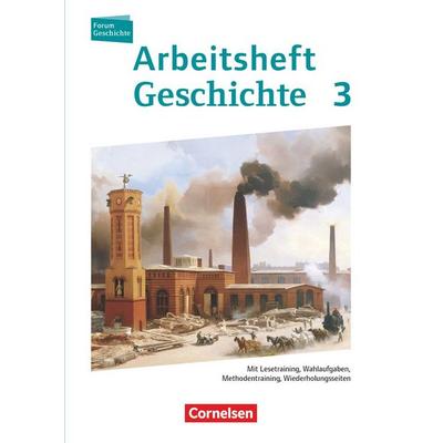 Forum Geschichte 3. Arbeitsheft. Vom Zeitalter des Absolutismus bis zum Ersten Weltkrieg, Taschenbuch von Marko Schulz, Cornelsen Verlag