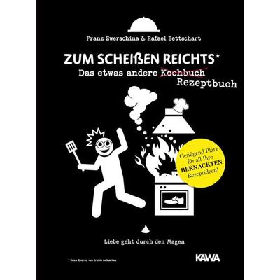 Zum Scheißen reichts 2, Gebundene Ausgabe von Rafael Bettschart,Franz Zwerschina, Kampenwand, 978-3-9866001-1-2
