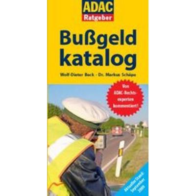 Bussgeldkatalog, Taschenbuch von Markus Schäpe,Wolf-Dieter Beck, ADAC Verlag, 978-3-89905-733-1