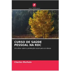 Curso De Saúde Pessoal Na Rdc, Ratgeber von Charles Murhula