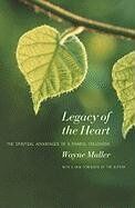 Wayne Muller - Legacy of the Heart: The Spiritual Advantage of a Painful Childhood - Preis vom 09.10.2026 07:28:09 h
