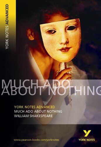 William Shakespeare - Much Ado about Nothing. Interpretationshilfe: (Advanced) (York Notes Advanced) - Preis vom 09.10.2026 07:28:09 h