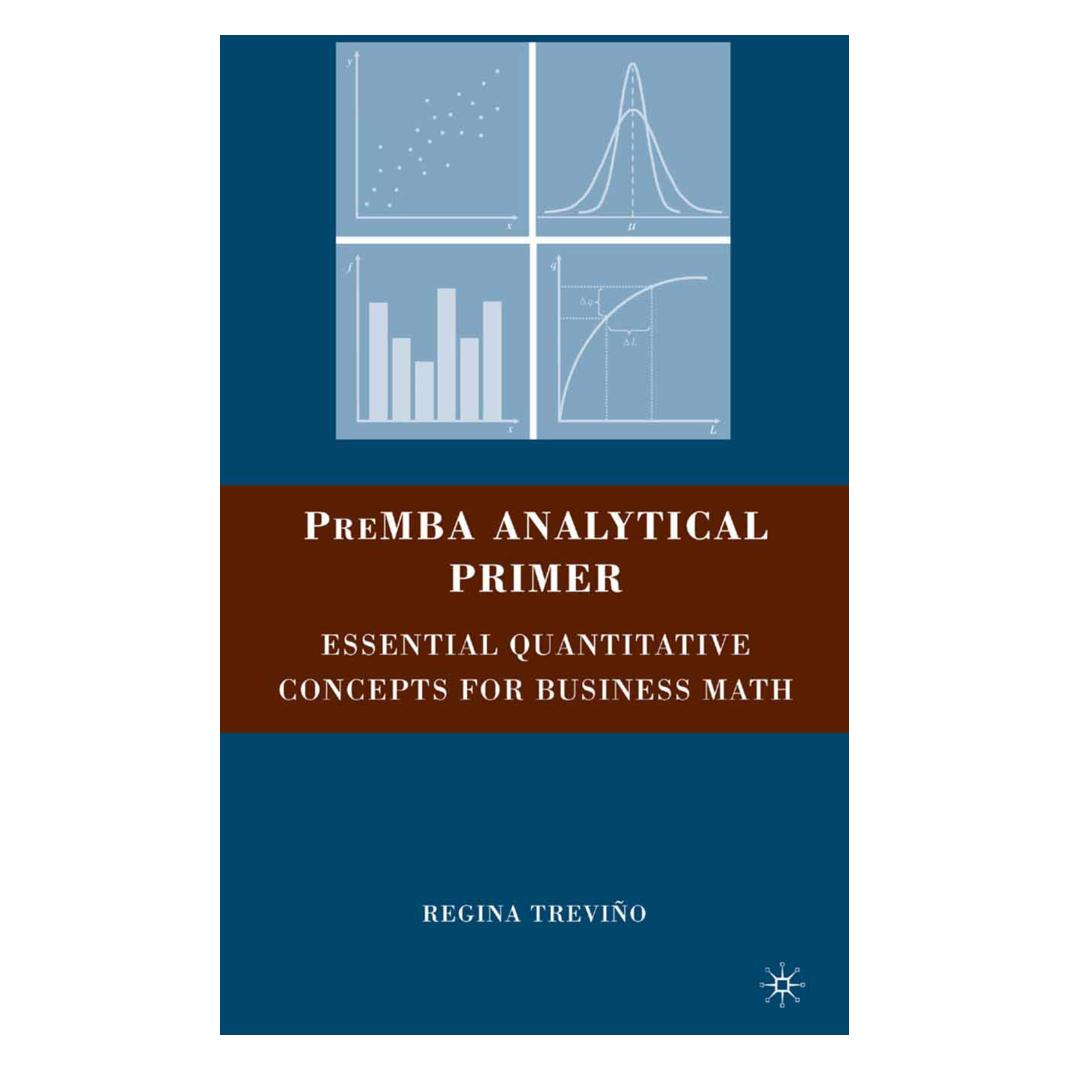 Springer PreMBA Analytical Primer (Englisch, Softcover, Regina Trevino) (7658911)