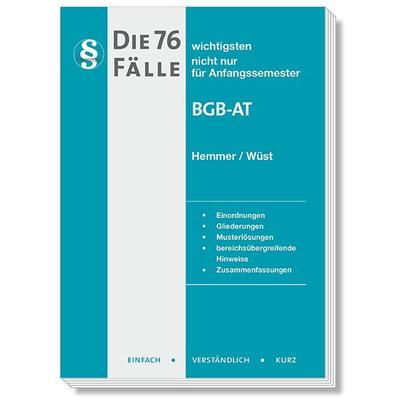 Die 76 wichtigsten Fälle BGB AT, Taschenbuch von Karl-Edmund Hemmer,Achim Wüst,Clemens d'Alquen;Michael Tyroller, Hemmer/Wüst, 978-3-96838-471-9