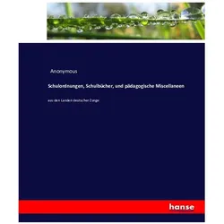 Schulordnungen, Schulbücher, und pädagogische Miscellaneen, Schulbücher von Anonymous