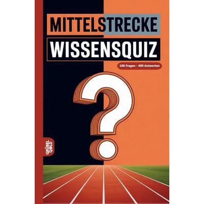 Mittelstrecke Wissensquiz, Taschenbuch von Grübelgold Rätselhefte, Grübelgold, 978-3-693-19006-7