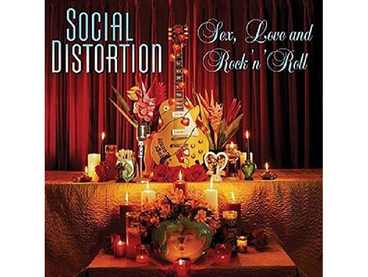 Social Distortion - Sex, Love & Rock & Roll