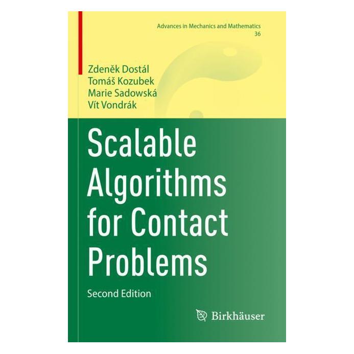 Springer Scalable Algorithms for Contact Problems (Englisch, Softcover, Marie Sadowská, Tomás Kozubek, Vít Vondrák, Zdenek Dostál) (57161635)